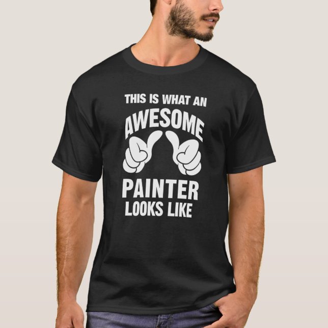 Camiseta Painter Awesome Looks Like Funny (Frente)