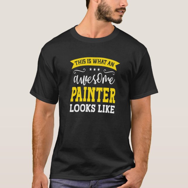 Camiseta Painter Job Title Employee Funny Worker Profession (Frente)