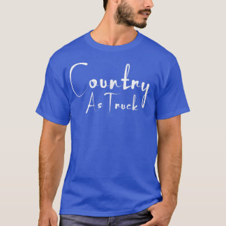 Camiseta País como Caminhão