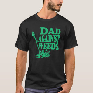Camiseta Pais Contra Erva Daninha Engraçado Jardim Cortar G
