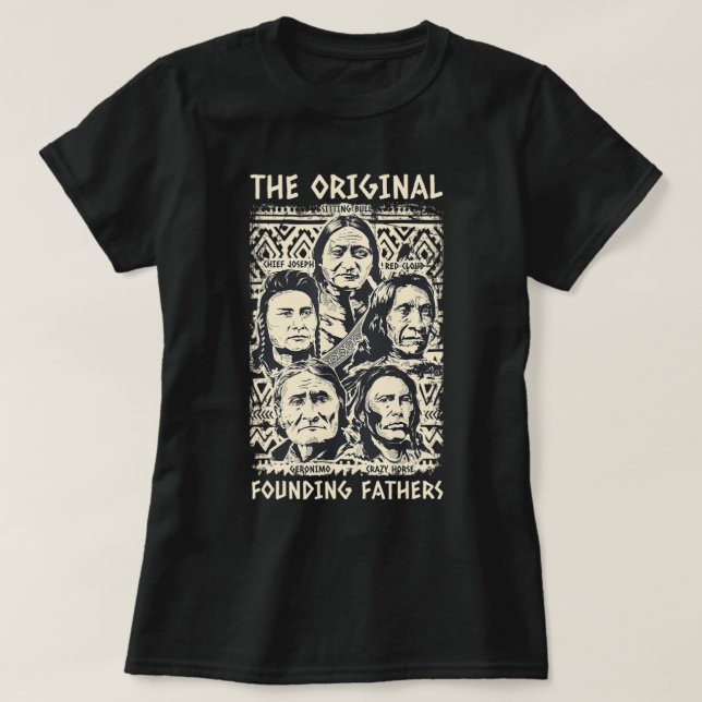 Camiseta Pais Fundadores Originais do T Indígena Americana  (Frente do Design)
