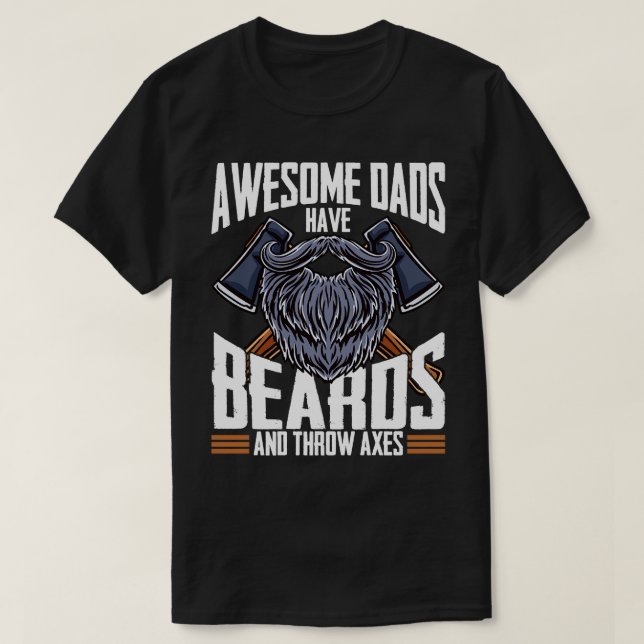 Camiseta Pais incríveis têm barbas e jogam machados de calo (Frente do Design)