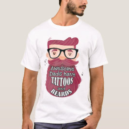 Camiseta Pais incríveis têm tatuagens e barbas