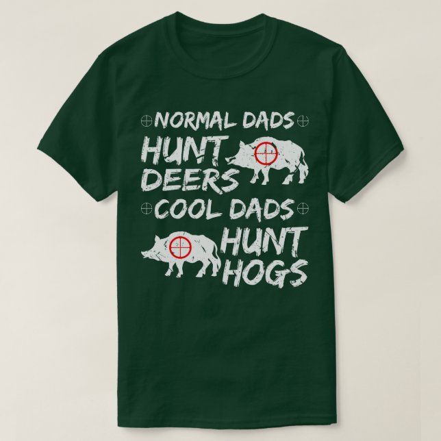 Camiseta Pais legal Hunt Hogs (Frente do Design)