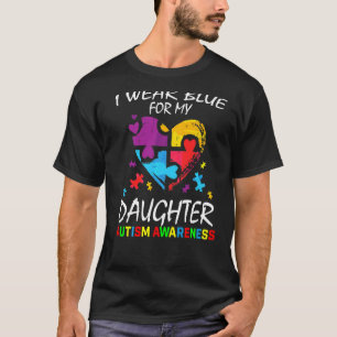 Camiseta Pais Mãe Pai Eu Visto Azul Para Minha Filha Autism