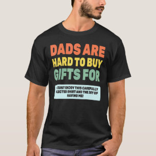 Camiseta Pais São Duros De Comprar Para O Aniversário