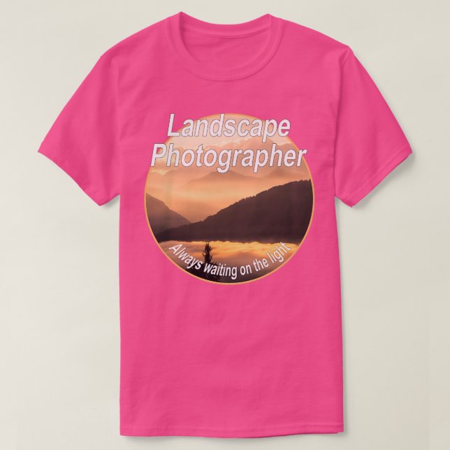 Camiseta Paisagem Fotógrafo Sempre esperando na luz (Frente do Design)
