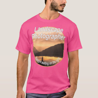 Camiseta Paisagem Fotógrafo Sempre esperando na luz