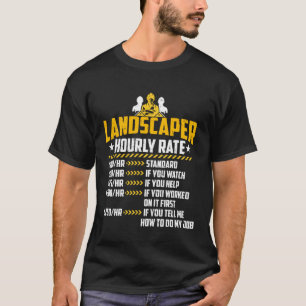 Camiseta Paisagista de Tarifa Horária Engraçada Fazendo Per