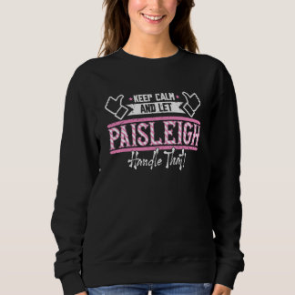 Camiseta Paisleigh Keep Calm and let Paisleigh Handle that