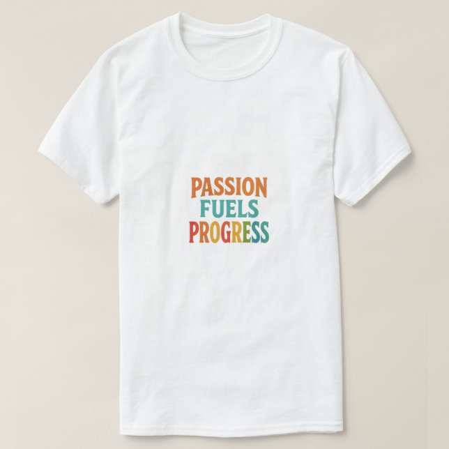 Camiseta Paixão Alimenta o Progresso (Frente do Design)
