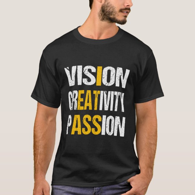 Camiseta Paixão de criatividade de visão (Frente)