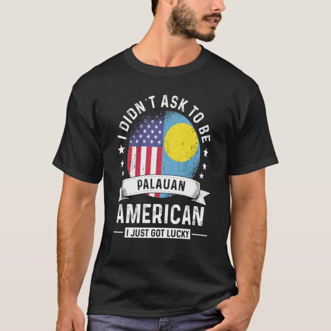 Camiseta Palauan American Patriot Grown Humor Flag (Frente)