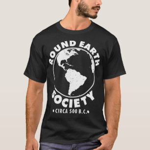 Camiseta Palavra engraçada da sociedade da Terra redonda