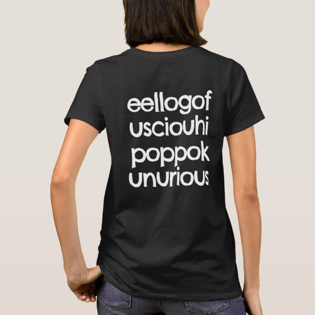 Camiseta Palavra estranha curiosa eellogofusciouhipopokunur (Verso)