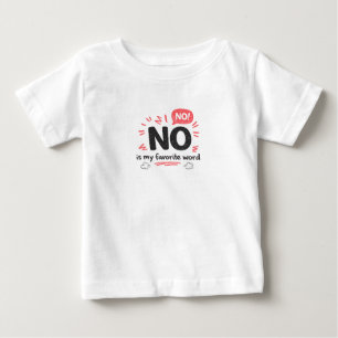 Camiseta Palavra Favorita do Bebê Teimoso é NÃO