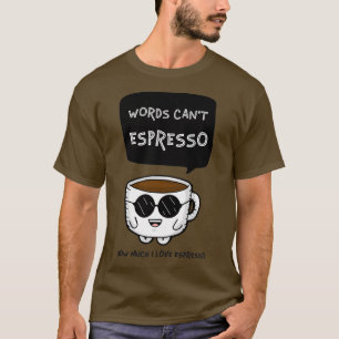 Camiseta Palavras Canx27t Espresso Quanto Eu Amo Espresso
