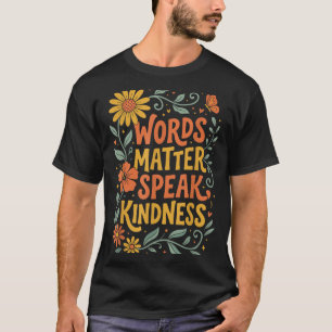 Camiseta Palavras Importam Fale Gentileza