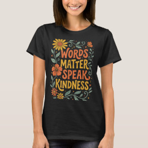 Camiseta Palavras Importam Fale Gentileza
