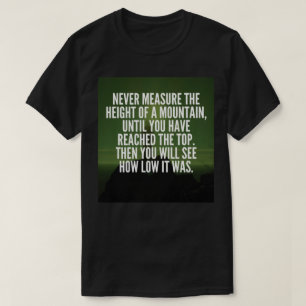 Camiseta Palavras Motivacionais - Montanha