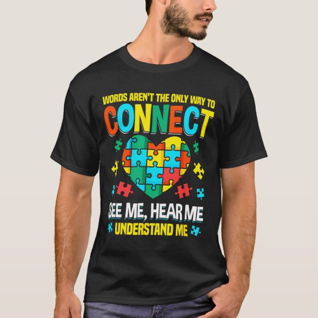Camiseta Palavras Não São A Única Maneira De Conectar Autis (Frente)