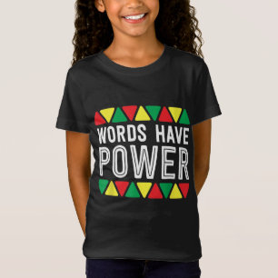 Camiseta Palavras Possuem Poderosos Direitos do Orgulho Afr