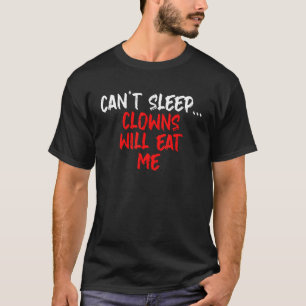 Camiseta Palhaços Não Podem Dormir Comem-Me Engraçados Com 