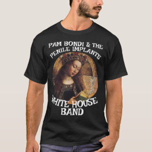 Camiseta Pam Bondi & Os Implantes Penianos JD Vance Patel