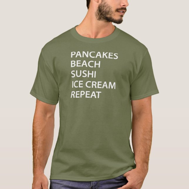 Camiseta Pancakes Beach Sushi Ice Cream Repeat (Frente)