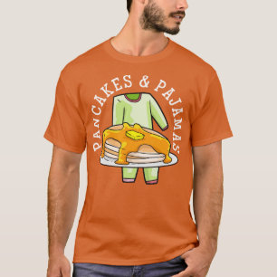 Camiseta Pancakes Pajamas Pajama Partido 1