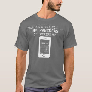 Camiseta Pâncreas Engraçado Espere Um Segundo Meu Pâncreas