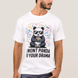 Camiseta Panda Divertido – “Não vou Panda para o seu Drama”