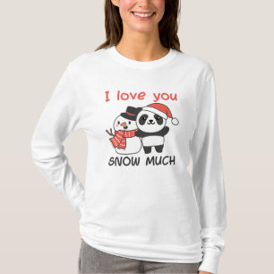 Camiseta Panda I Love You Snow Muita Snowman Pun