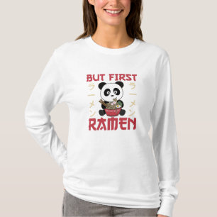 Camiseta Panda Mas Primeiro Ramen Sweet Kawaii Noodle Panda