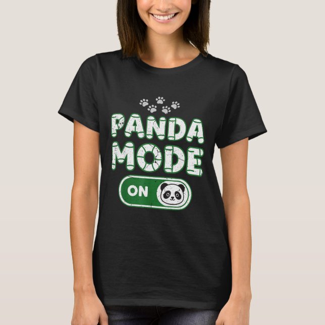 Camiseta Panda Mode On Funny Animal Bear Lover Owner Costum (Frente)