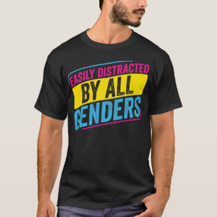 Camiseta Pansexual facilmente distraído por todos os gênero