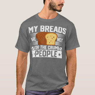 Camiseta Pão Engraçado Pão De Pão Não Para Pão De Mão