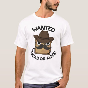 Camiseta Pão Procurado Vivo ou Morto Piada de Comida Divert