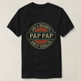 Camiseta Pap Pap como um vovô só Dia de os pais mais frio