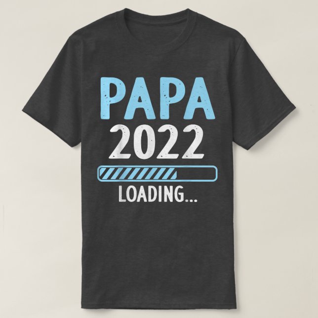 Camiseta Papa 2022 Carregando Novo papai de Anúncio de Grav (Frente do Design)
