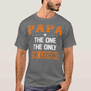 Camiseta Papá, A Única Lenda Do Dia Do Pai