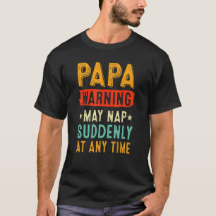 Camiseta Papa Aviso Pode Dormir De Repente A Qualquer Momen