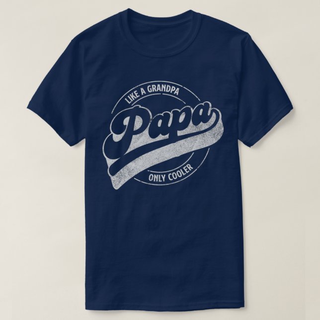 Camiseta PAPA como um vovô só mais legal, definição de pai  (Frente do Design)