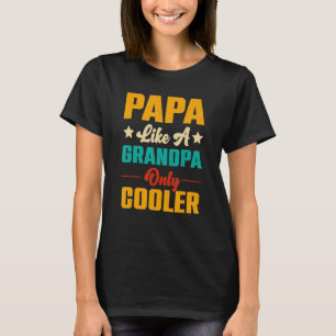 Camiseta Papa como vovô, mas Pai mais legal.