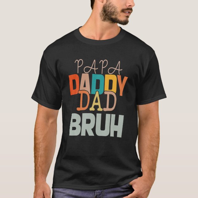 Camiseta Papa Daddy Dad Bruh Father's Day Funny (Frente)