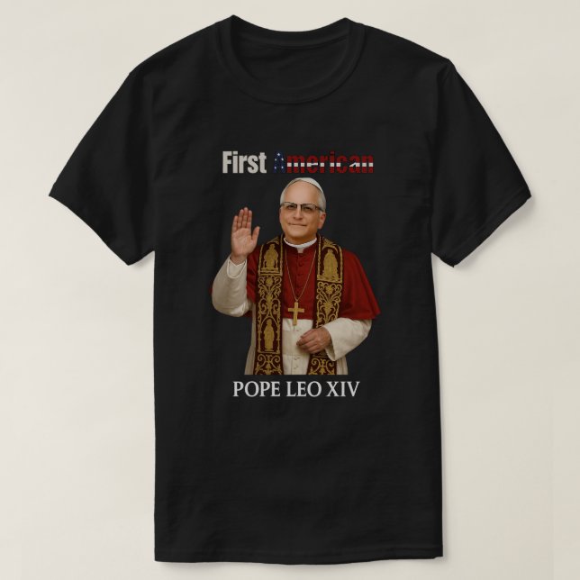 Camiseta Papa Leão XIV: Primeiro Papa Americano | Humorous  (Frente do Design)