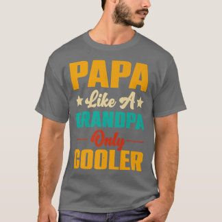 Camiseta Papa Like A Grandpa Only Cooler Father's Day