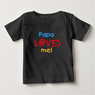 Camiseta Papa Loves Me