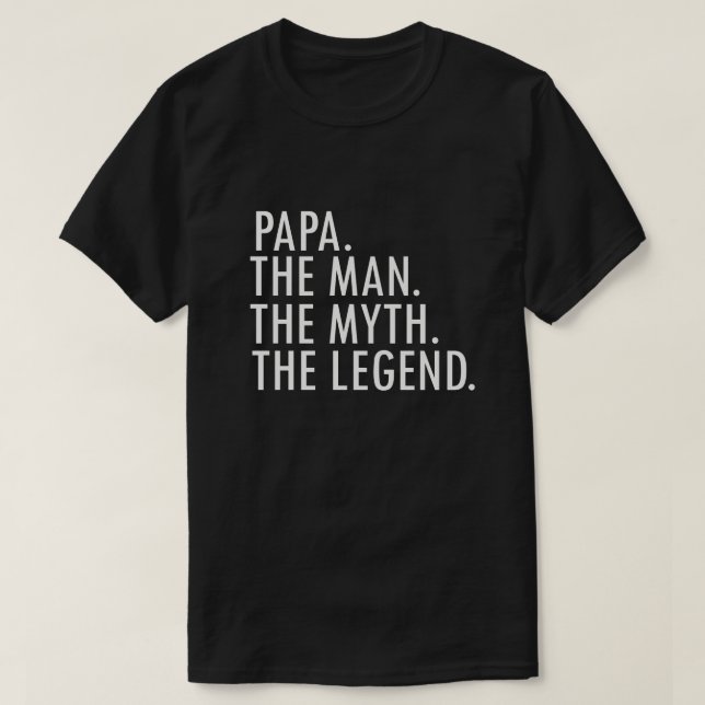 Camiseta Papá o homem o mito o presente engraçado da (Frente do Design)