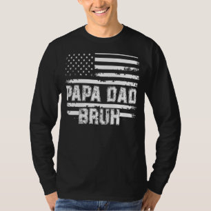 Camiseta Papa Pai Bruh Dia de os pais 4 De Julho Nos Eua Vi